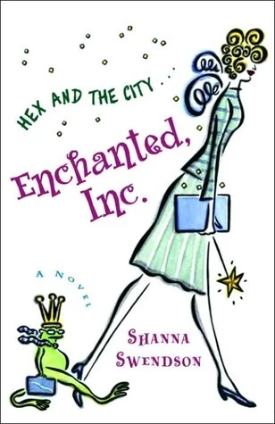 Enchanted, Inc. (Enchanted, Inc. #1) by Shanna Swendson