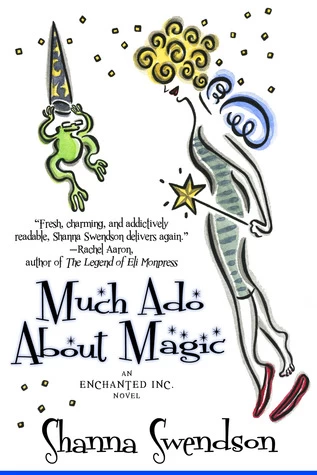 Much Ado about Magic (Enchanted, Inc. #5) by Shanna Swendson