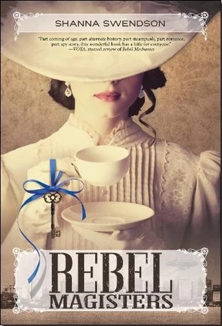 Rebel Magisters (Rebel Mechanics #2) by Shanna Swendson