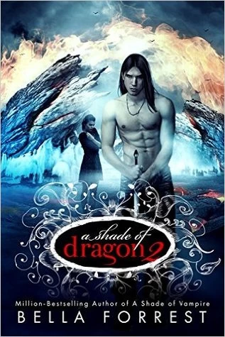 A Shade of Dragon 2 (A Shade of Dragon #2) by Bella Forrest