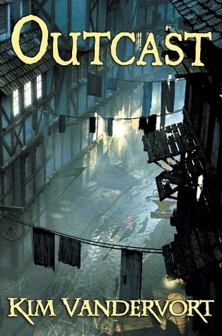 Outcast (The Song and the Sorceress) by Kim Vandervort