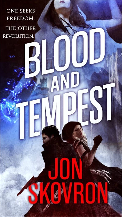 Blood and Tempest (The Empire of Storms #3) by Jon Skovron
