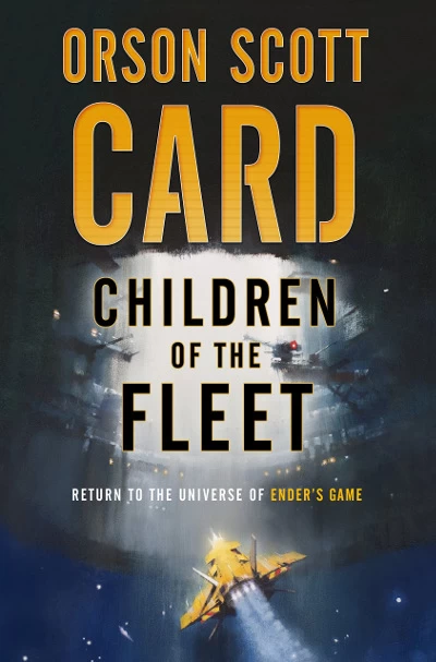 Children of the Fleet (Fleet School #1) by Orson Scott Card