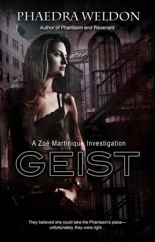 Geist (Zoë Martinique #5) by Phaedra Weldon