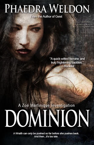 Dominion (Zoë Martinique #6) by Phaedra Weldon