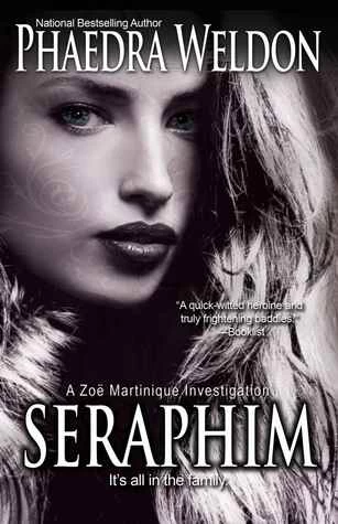 Seraphim (Zoë Martinique #7) by Phaedra Weldon