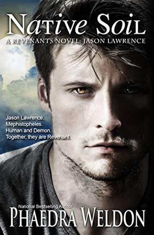 Native Soil: The Revenants: Jason Lawrence by Phaedra Weldon