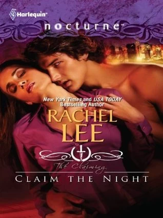 Claim the Night (The Claiming #1) by Rachel Lee