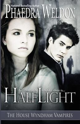 Half Light (The House Wyndham Vampires #1) by Phaedra Weldon
