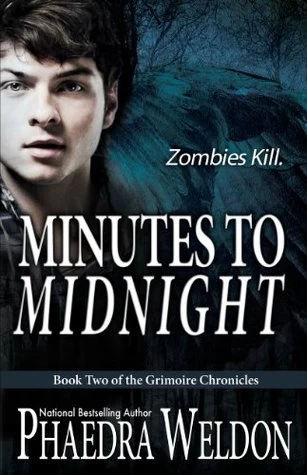 Minutes to Midnight (Grimoire Chronicles) by Phaedra Weldon