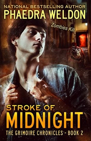 Stroke of Midnight (Grimoire Chronicles #2) by Phaedra Weldon