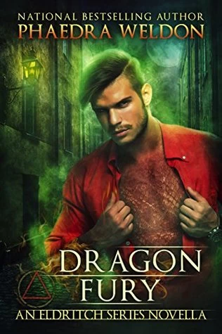 Dragon Fury (The Eldritch Files) by Phaedra Weldon