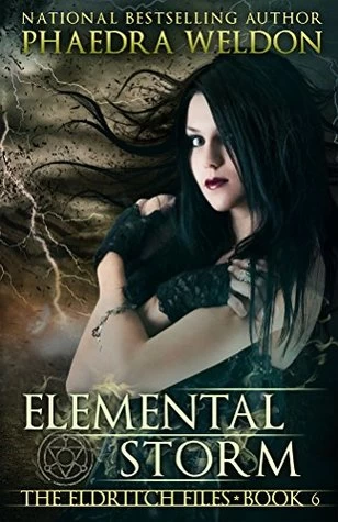 Elemental Storm (The Eldritch Files #6) by Phaedra Weldon