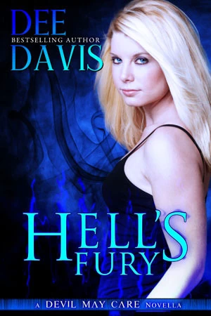 Hell's Fury (Devil May Care #4) by Dee Davis