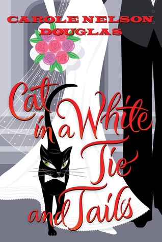 Cat in a White Tie and Tails (Midnight Louie Mysteries #24) by Carole Nelson Douglas