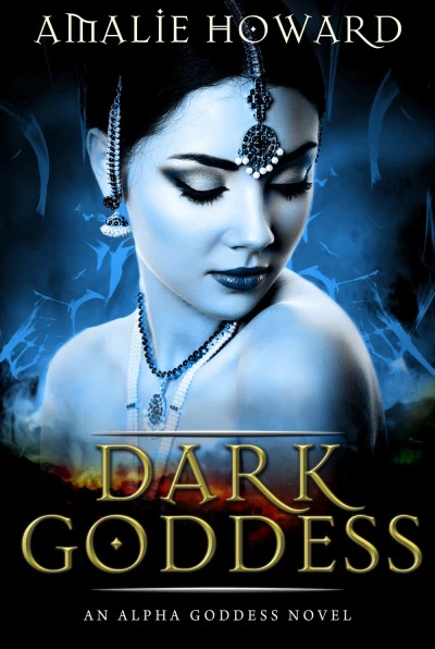 Dark Goddess (Alpha Goddess #2) by Amalie Howard