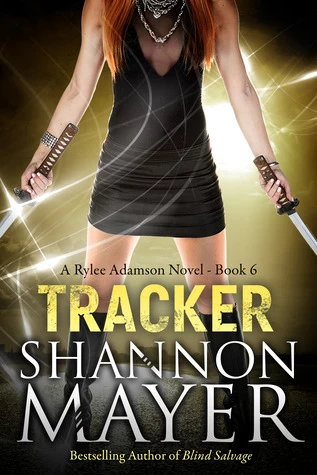 Tracker (Rylee Adamson #6) by Shannon Mayer