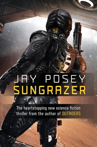 Sungrazer (Outriders #2) by Jay Posey