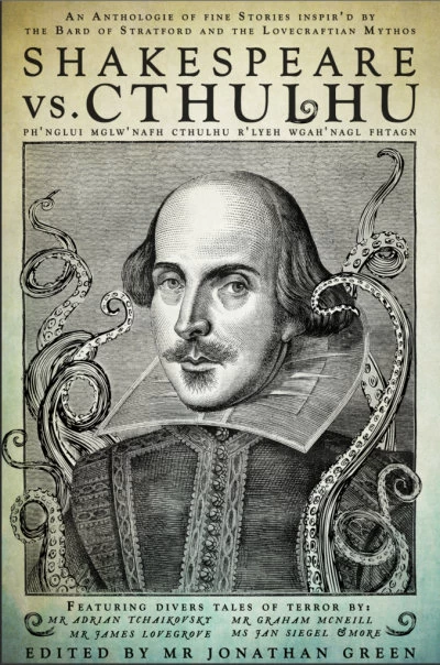 Shakespeare Vs. Cthulhu by Jonathan Green