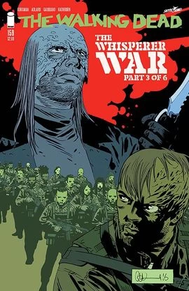 The Walking Dead, Issue #159 (The Walking Dead (single issues) #159) by Charlie Adlard, Robert Kirkman, Cliff Rathburn, Stefano Gaudiano