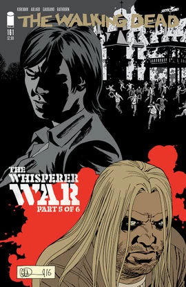 The Walking Dead, Issue #161 (The Walking Dead (single issues) #161) by Charlie Adlard, Robert Kirkman, Cliff Rathburn, Stefano Gaudiano