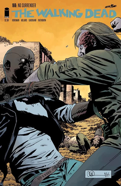 The Walking Dead, Issue #166 (The Walking Dead (single issues) #166) by Charlie Adlard, Robert Kirkman, Cliff Rathburn, Stefano Gaudiano