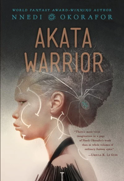 Akata Warrior (The Nsibidi Scripts #2) by Nnedi Okorafor