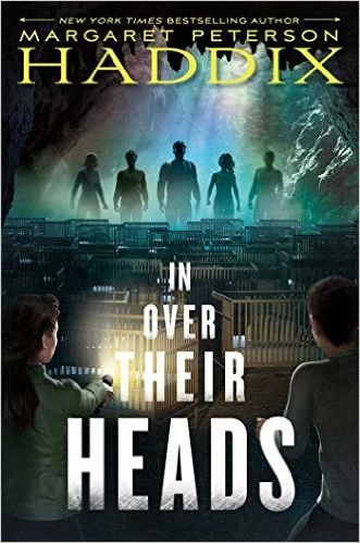 In Over Their Heads (Under Their Skin #2) by Margaret Peterson Haddix