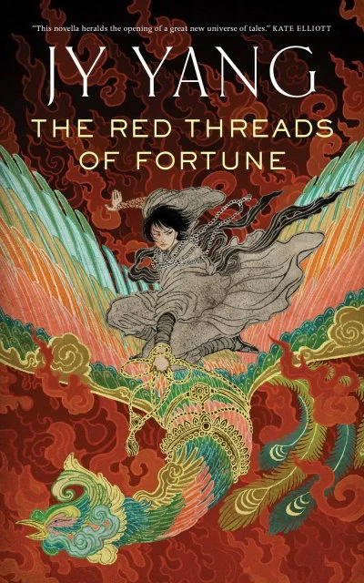 The Red Threads of Fortune (The Tensorate Series #2) by JY Yang