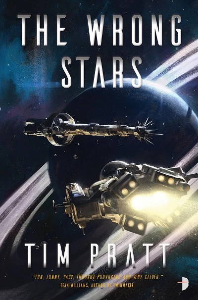 The Wrong Stars (The Axiom #1) by Tim Pratt