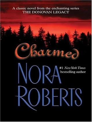 Charmed (The Donovan Legacy #3) by Nora Roberts