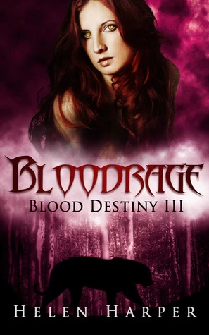 Bloodrage (Blood Destiny #3) by Helen Harper