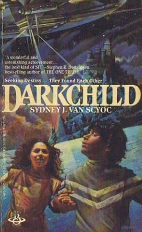 Darkchild (Daughters of the Sunstone #1) by Sydney J. van Scyoc