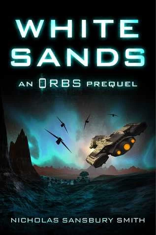 White Sands (Orbs) by Nicholas Sansbury Smith