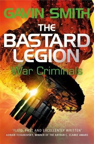 War Criminals (The Bastard Legion #3) by Gavin Smith
