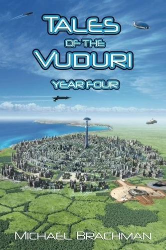 Tales of the Vuduri: Year Four (Tales of the Vuduri #4) by Michael Brachman
