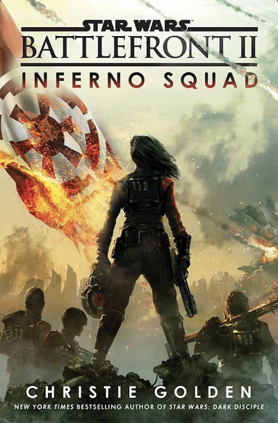 Inferno Squad (Star Wars: Battlefront) by Christie Golden