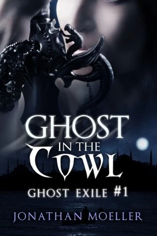 Ghost in the Cowl (Ghost Exile #1) by Jonathan Moeller