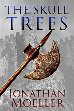The Skull Trees (Bone Quest #2) by Jonathan Moeller