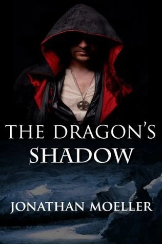The Dragon's Shadow (World of the Demonsouled #1) by Jonathan Moeller
