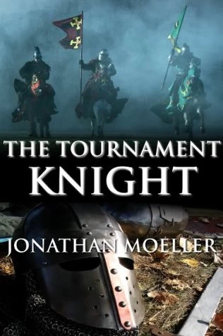The Tournament Knight (World of the Demonsouled #3) by Jonathan Moeller
