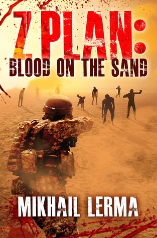 Blood on the Sand (Z Plan #1) by Mikhail Lerma