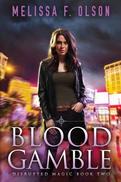 Blood Gamble (Disrupted Magic #2) by Melissa F. Olson