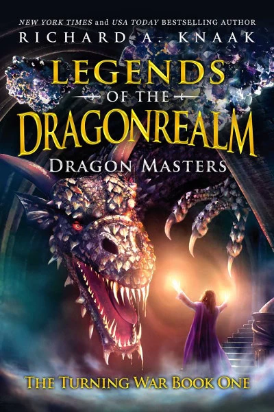 Legends of the Dragonrealm: Dragon Masters (The Turning War #1) by Richard A. Knaak