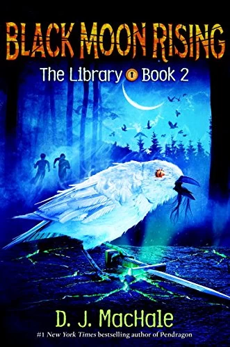 Black Moon Rising (The Library #2) by D. J. MacHale