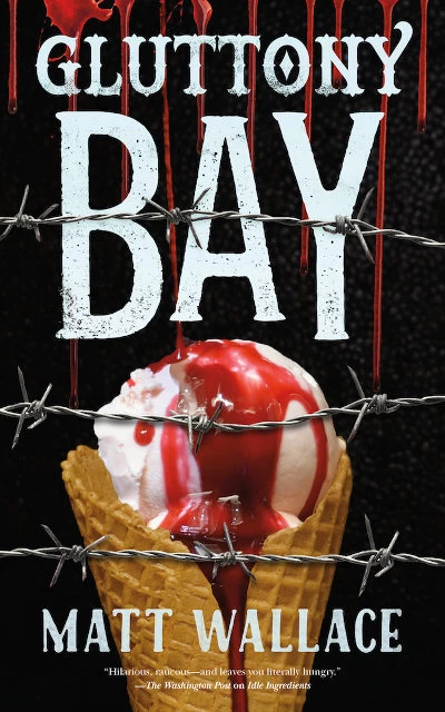 Gluttony Bay (A Sin du Jour Affair #6) by Matt Wallace