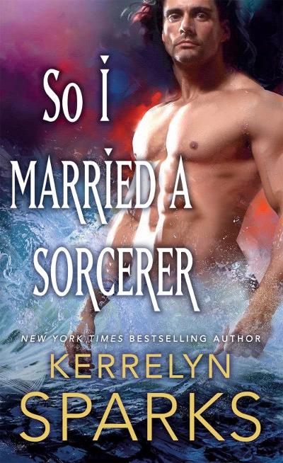 So I Married a Sorcerer (The Embraced #2) by Kerrelyn Sparks