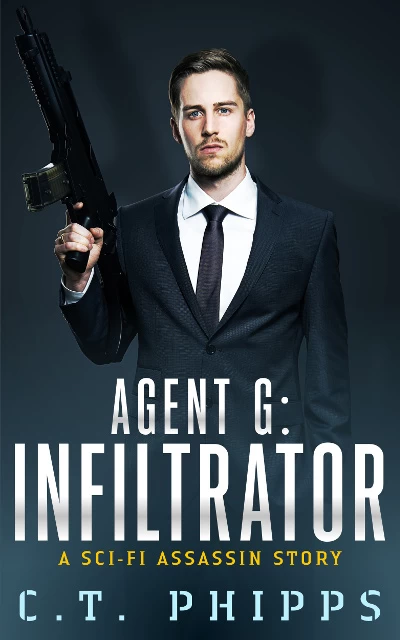 Agent G: Infiltrator by C. T. Phipps