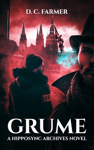 Grume (The Hipposync Archives #4) by DC Farmer