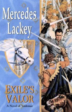 Exile's Valor (The Heralds of Valdemar Prequels #3) by Mercedes Lackey